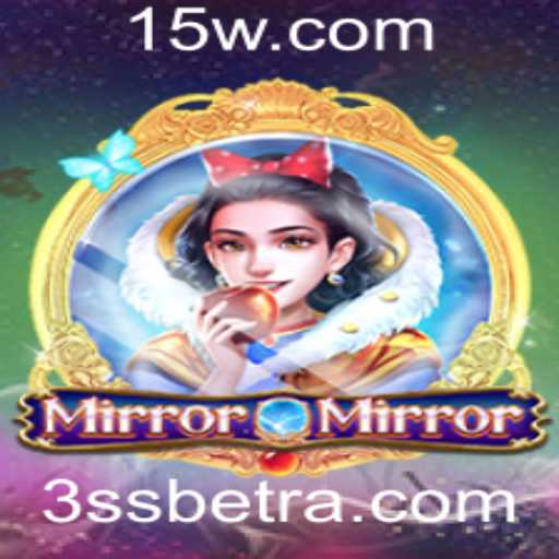Descubra o Fascinante Mundo de MirrorMirror e sua Conexão com 3SSbet